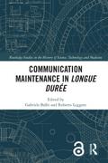 Communication Maintenance in Longue Durée