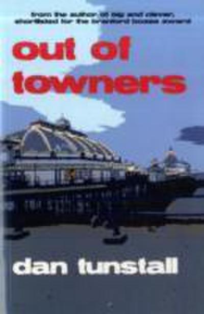 Tunstall, D: Out of Towners