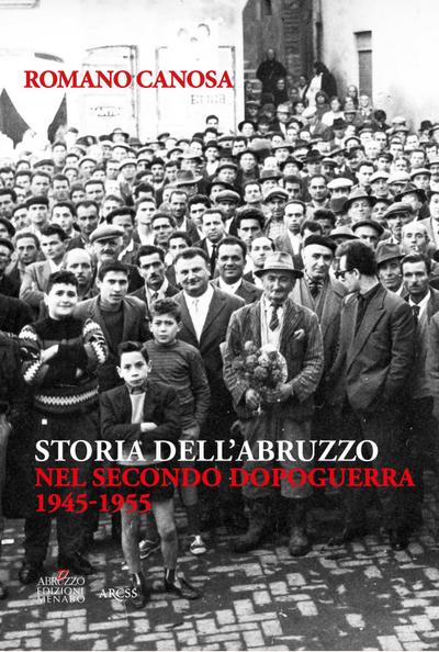 Storia dell’Abruzzo nel secondo dopoguerra (1945-1955)