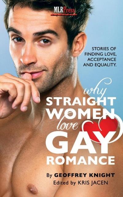Why Straight Woment Love Gay Romance