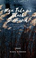 MGA TULA NI BLACK DIAMOND
