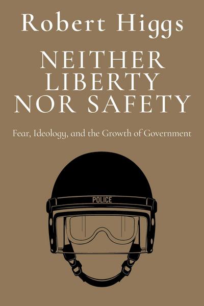 Neither Liberty Nor Safety