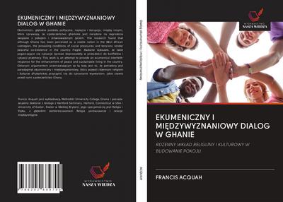 EKUMENICZNY I MI¿DZYWYZNANIOWY DIALOG W GHANIE
