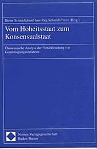 Vom Hoheitsstaat zum Konsensualstaat
