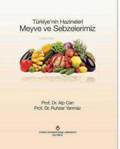 Türkiyenin Hazineleri Meyve ve Sebzelerimiz Ciltli