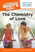 The Complete Idiot’s Guide to the Chemistry of Love