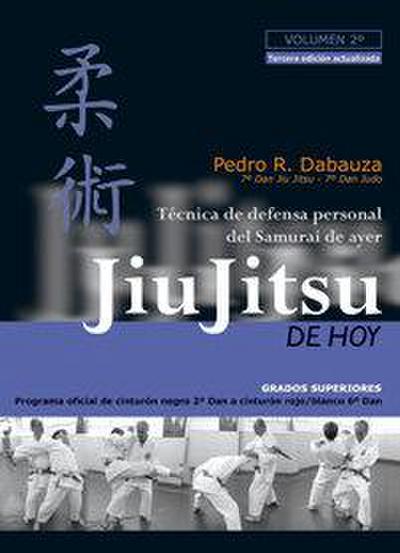 Jiu jitsu de hoy 2 (programa 2012) : técnica de defensa del samurai de ayer