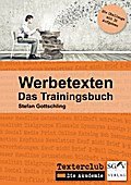 Werbetexten - Das Trainingsbuch