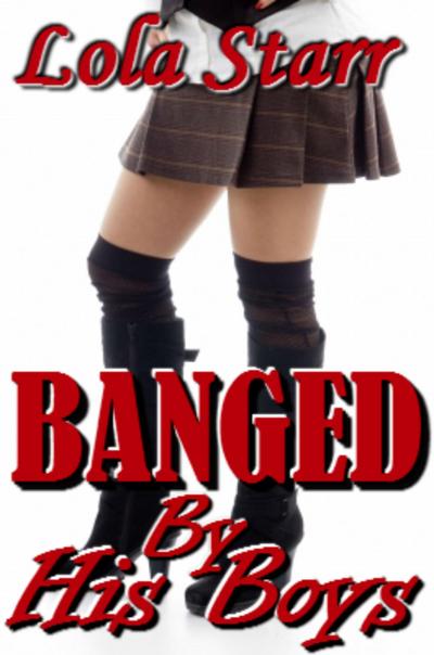 Banged By His Boys: An Interracial Menage Erotica