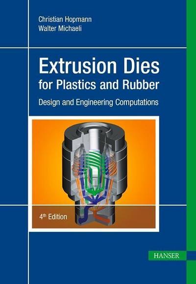 Hopmann, C: Extrusion Dies for Plastics and Rubber