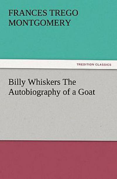 Billy Whiskers The Autobiography of a Goat