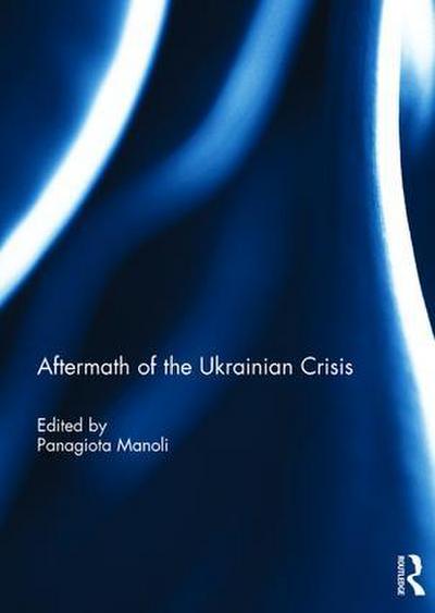 Aftermath of the Ukrainian Crisis