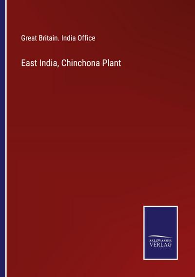 East India, Chinchona Plant