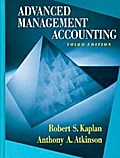 Advanced Management Accounting (Robert S. Kaplan Series in Management Accounting)