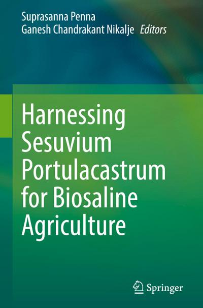 Harnessing Sesuvium Portulacastrum for Biosaline Agriculture