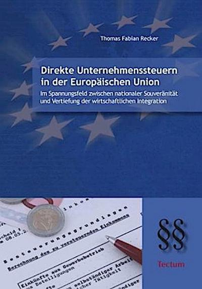 Direkte Unternehmenssteuern in der Europäischen Union