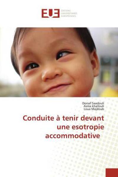 Conduite à tenir devant une esotropie accommodative