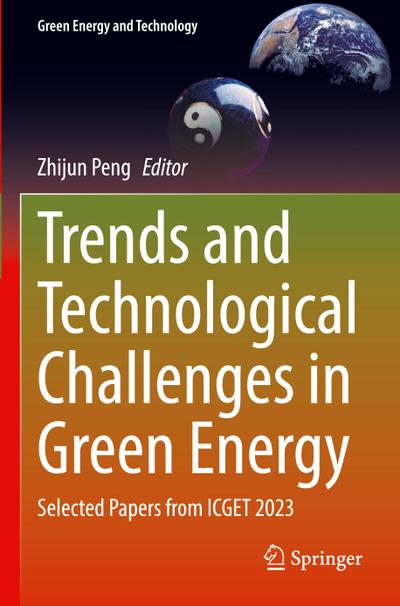 Trends and Technological Challenges in Green Energy