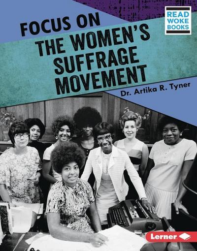 Focus on the Women’s Suffrage Movement