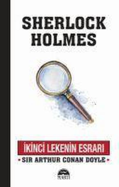 Ikinci Lekenin Esrari - Sherlock Holmes