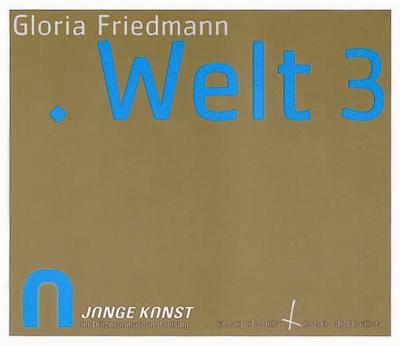 Anneser, S: Gloria Friedmann, WELT3