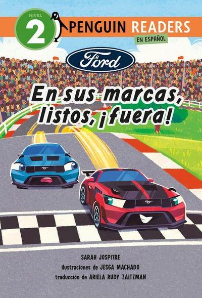 Ford: En Sus Marcas, Listos, ¡Fuera! (Ford: Let’s Race! Spanish Edition)