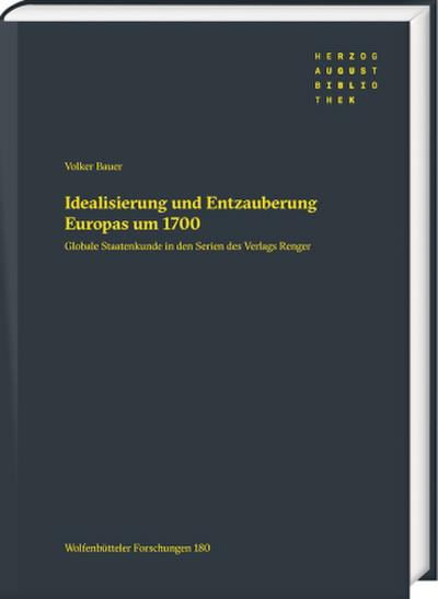 Idealisierung und Entzauberung Europas um 1700