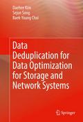 Data Deduplication for Data Optimization for Storage and Network Systems