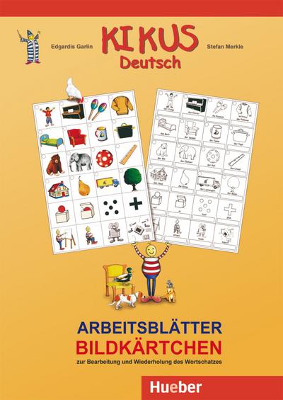 KIKUS Deutsch: zur Bearbeitung und Wiederholung des Wortschatzes.Deutsch als Fremdsprache/Deutsch als Zweitsprache / Arbeitsblätter Bildkärtchen: ... Vor- und Grundschulalter (KIKUS-Materialien)