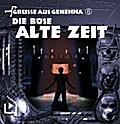Grüße aus Gehenna - Die böse alte Zeit, 1 Audio-CD