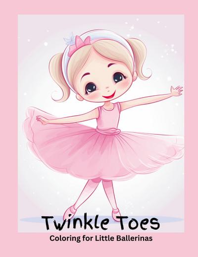 Twinkle Toes Coloring for Little Ballerinas
