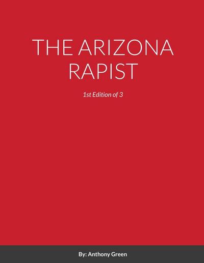 THE ARIZONA RAPIST