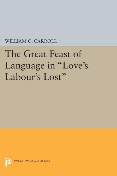 The Great Feast of Language in Love’s Labour’s Lost