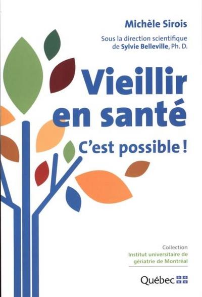 Vieillir en sante : C’est possible !