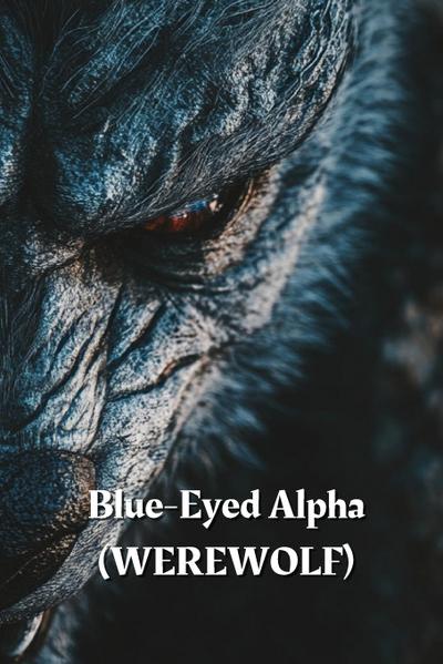 Brown, D: Blue-Eyed Alpha (WEREWOLF)
