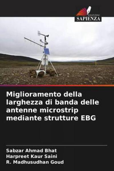 Miglioramento della larghezza di banda delle antenne microstrip mediante strutture EBG