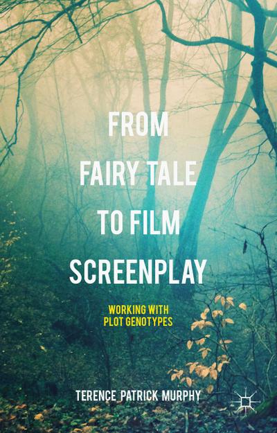 From Fairy Tale to Film Screenplay