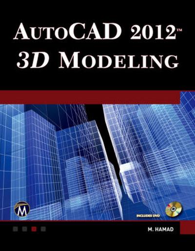 AutoCAD® 2012 3D Modeling
