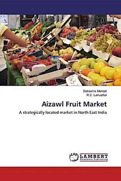 Aizawl Fruit Market