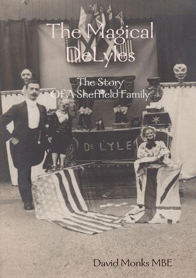 The Magical DeLyles - The Story Of A Sheffield Family