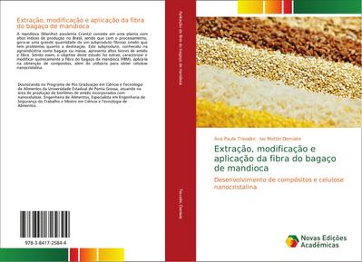 Extração, modificação e aplicação da fibra do bagaço de mandioca