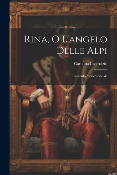 Rina, O L’angelo Delle Alpi