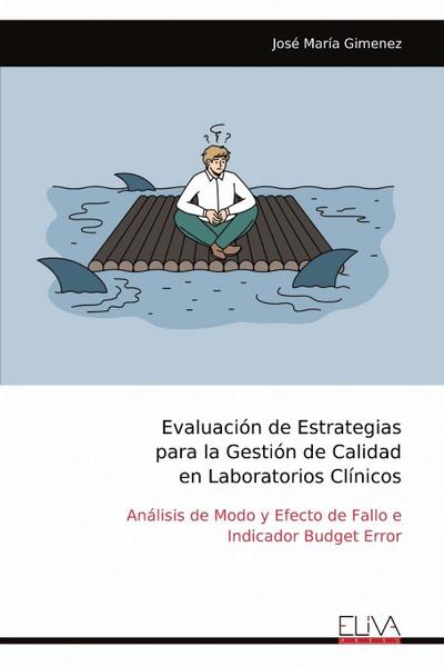 Evaluación de Estrategias para la Gestión de Calidad en Laboratorios Clínicos
