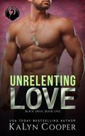 Unrelenting Love (Black Swan Series, #1)