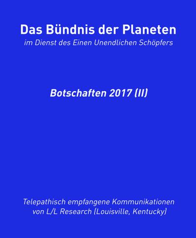 Das Bündnis der Planeten: Botschaften 2017 (II)