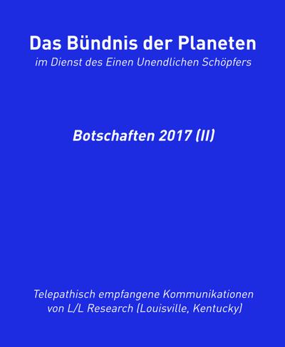 Das Bündnis der Planeten: Botschaften 2017 (II)