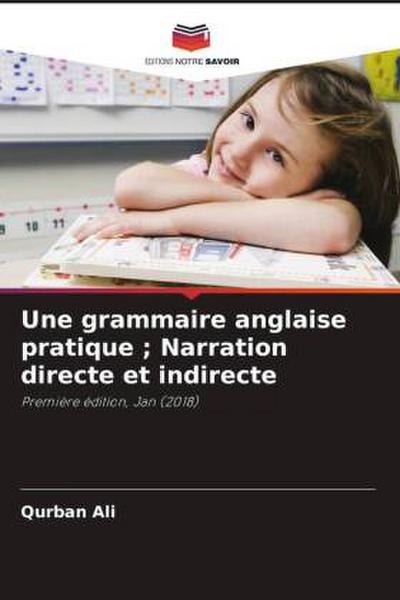Une grammaire anglaise pratique ; Narration directe et indirecte