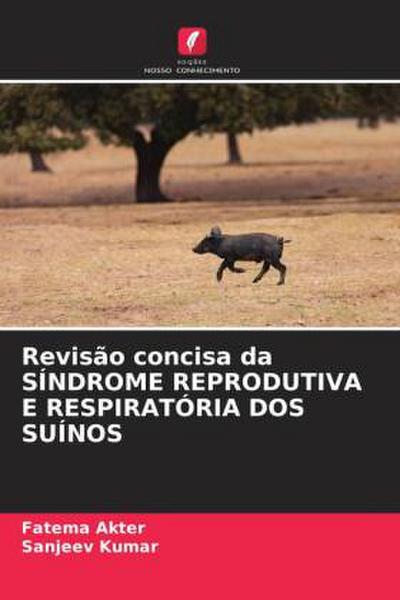 Revisão concisa da SÍNDROME REPRODUTIVA E RESPIRATÓRIA DOS SUÍNOS