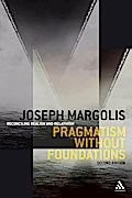 Pragmatism without Foundations 2nd ed