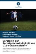 Vergleich der Sprintgeschwindigkeit von U15-Fußbal